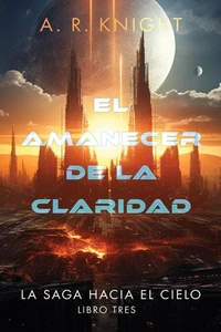 El Amanecer de la Claridad