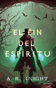 El Fin Del Espiritu