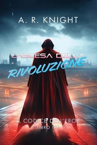 L'Ascesa della Rivoluzione