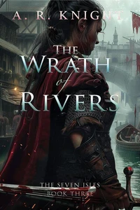 The Wrath of Rivers