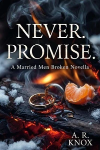 Never. Promise.