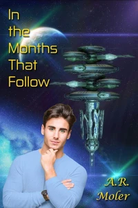 In the Months That Follow