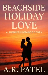 Beachside Holiday Love: A Summer Romance Story