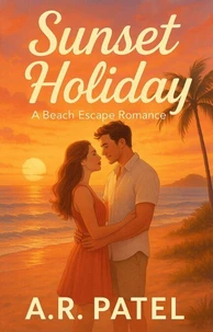 Sunset Holiday: A Beach Escape Romance