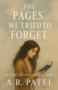 The Pages We Tried to Forget