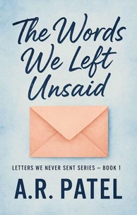 The Words We Left Unsaid