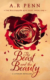 The Beast and the Beauty: A Literary Retelling