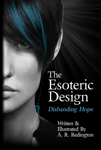  A. R. Redington - The Esoteric Design: Disbanding Hope - The Esoteric Design, #2.