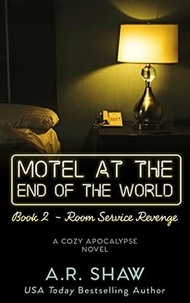  A. R. Shaw - Room Service Revenge - Motel at the End of the World, #2.