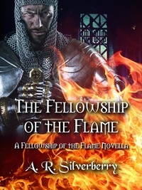  A. R. Silverberry - The Fellowship of the Flame, A Fellowship of the Flame Prequel Novella - The Chronicles of Purpura, #1.