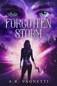  A.R. Vagnetti - Forgotten Storm - Storm Series, #1.