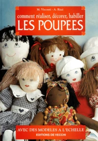 Comment Realiser, Decorer, Habiller Les Poupees