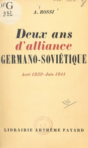 Deux ans d'alliance germano-soviétique. Août 1939 - juin 1941