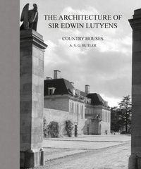 A.S. Butler - The Architecture of Sir Edwin Lutyens - The Country Houses.