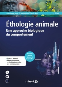 A. -S. Darmaillacq et  Collectif - Éthologie animale - Une approche biologique du comportement.