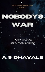  A.S.Dhavale - Nobody's War.