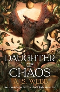 A S Webb - Daughter of Chaos.