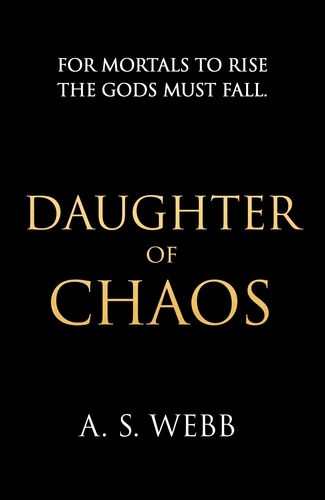 A S Webb - Daughter of Chaos.