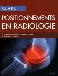 A-S Whitley et Gail Jefferson - Positionnements en radiologie.