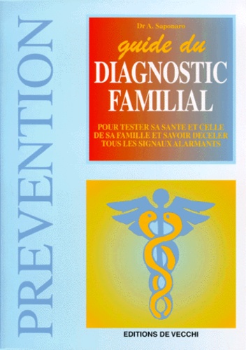 A Saponaro - Guide Du Diagnostic Familial. Edition 1999.