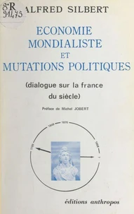 Economie mondialiste et mutations politiques