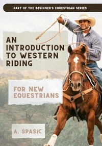 An Introduction to Western Riding for New Equestrians