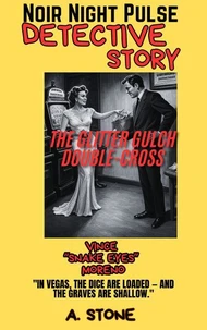 The Glitter Gulch Double-Cross