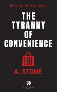 Tyranny of Convenience