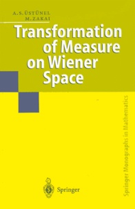 A-Süleyman Ustunel et Moshe Zakai - TRANSFORMATION OF MESURE ON WIENER SPACE.