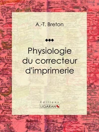 Physiologie du correcteur d'imprimerie