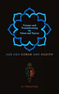 Träume und Traumdeutung im Islam und Koran