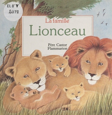 La famille Lionceau