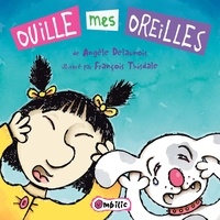 A thisdale Delaunois - Ouille mes oreilles.