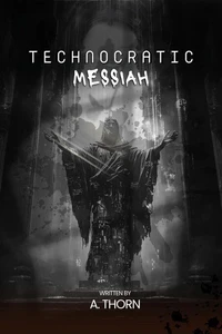 Technocratic Messiah