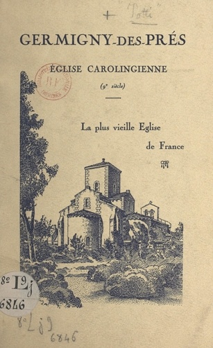 Germigny-des-Prés, église carolingienne (9e siècle). La plus vieille église de France