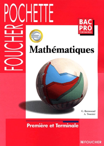 A Touezer et Guy Barussaud - Mathematiques Bac Pro Premiere Et Terminale.