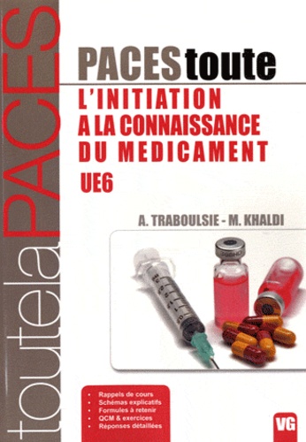 A Traboulsie et Mohamed Ali Khaldi - L'initiation à la connaissance du médicament UE6.