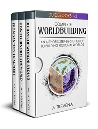 A Trevena - Complete Worldbuilding: An Author’s Step-by-Step Guide to Building Fictional Worlds.
