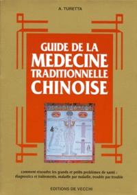A Turetta - Guide de la médecine traditionnelle chinoise.