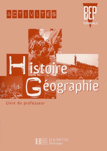 A Vasseur et Jacques Chapon - Histoire-Geographie Bep Terminale. Livre Du Professeur.