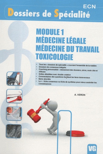 A. Veron - Module 1 Médecine légale - Médecine du travail - Toxicologie.