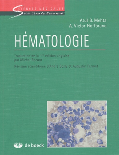 A-Victor Hoffbrand et Atul-B Mehta - Hematologie.