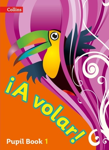 A volar Pupil Book Level 1 - Primary Spanish for the Caribbean.