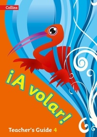 A volar Teacher’s Guide Level 4 - Primary Spanish for the Caribbean.