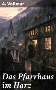 Das Pfarrhaus im Harz