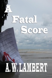  A.W. Lambert - A Fatal Score.