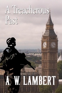  A.W. Lambert - A Treacherous Past.