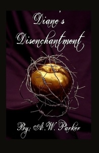  A.W.Parker - Diane's Disenchantment.