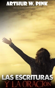 las escrituras y la oración
