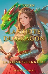 La Chute du dragon, tome 1